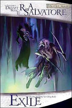 Forgotten Realms: Dark Elf. Book 2. Exile, Robert Anthony Salvatore