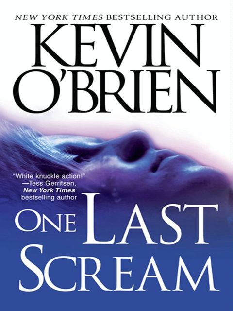 One Last Scream, Kevin O'Brien