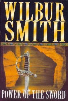 Power of the Sword, Wilbur Smith
