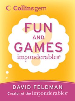 Imponderables®: Fun and Games, David Feldman