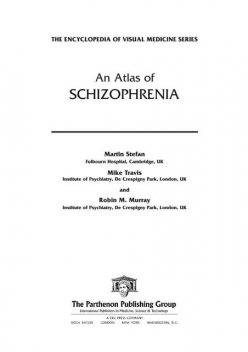 An Atlas of Schizophrenia, Martin Stefan, Mike Travis, Robin Murray