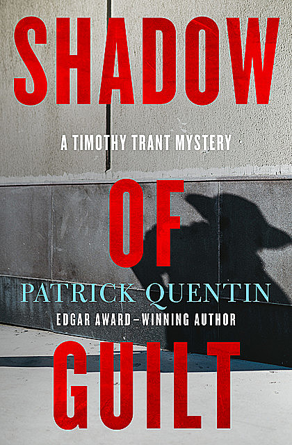 Shadow of Guilt, Patrick Quentin
