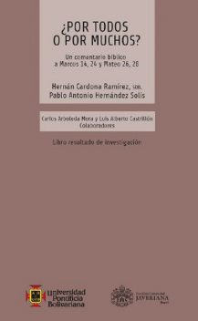 Por todos o por muchos? La universalidad de la salvación, Hernán Ramírez, Pablo Antonio Hernández Solis