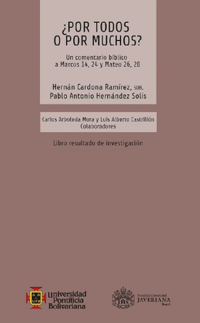 Por todos o por muchos? La universalidad de la salvación, Hernán Ramírez, Pablo Antonio Hernández Solis