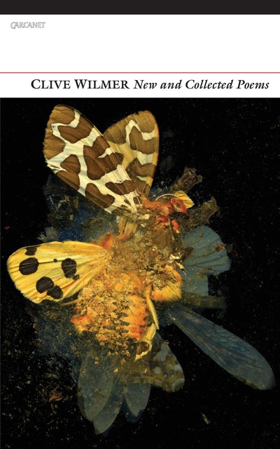 New and Collected Poems, Clive Wilmer