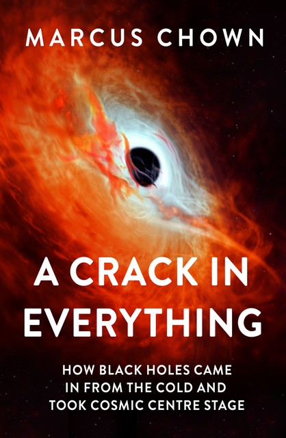 A Crack in Everything, Marcus Chown