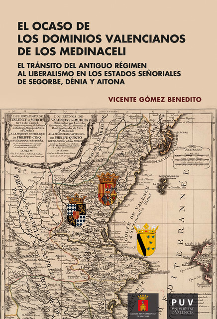 El ocaso de los dominios valencianos de los Medinaceli, Vicente Gómez Benedito