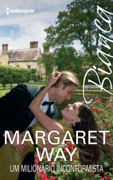 Um milionário inconformista, Margaret Way