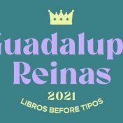 “Mi Guadalupe / Reinas 👑 2021 #LB4T”, una estantería, Montserrat Almazán (Letras Cursivas)