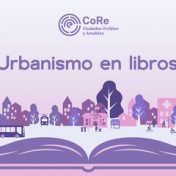 «Urbanismo en libros» — полка, CoRe Foro Urbano