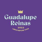 “Guadalupe Reinas 2022” – a bookshelf, Beck