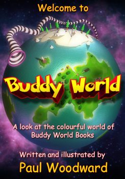 Buddy World Books Part 1, Paul Woodward