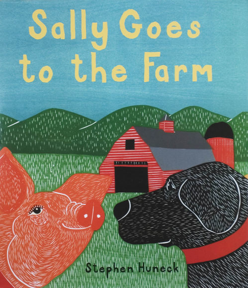 Sally Goes to the Farm, Stephen Huneck