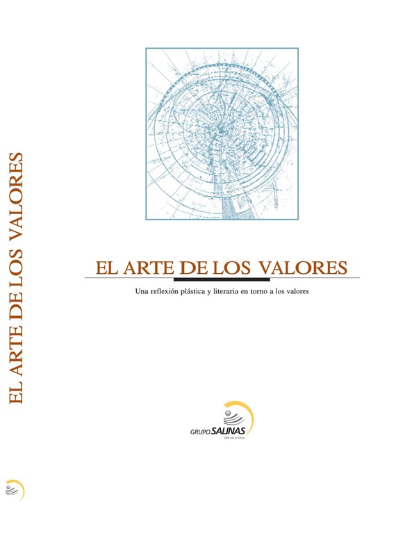 El arte de los valores, Grupo Salinas
