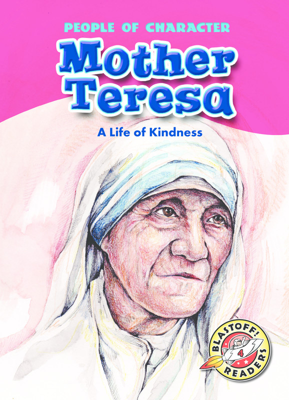 Mother Teresa: A Life of Kindness, Ellen Weiss