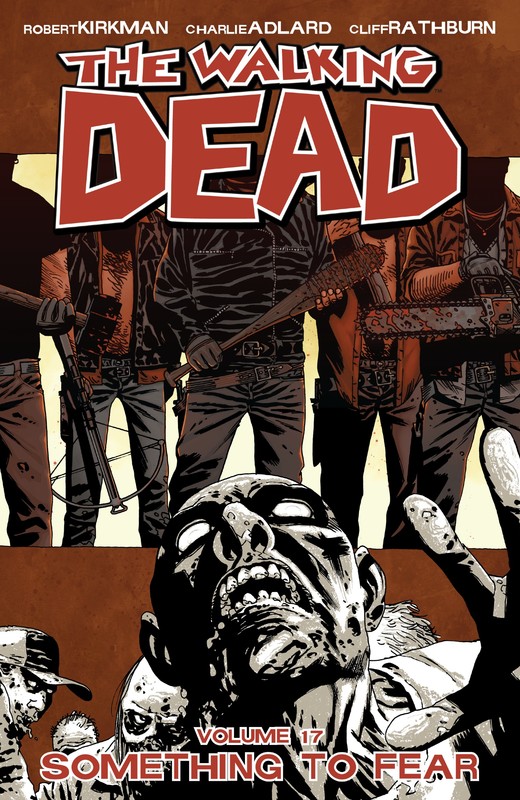The Walking Dead, Vol. 17, Robert Kirkman