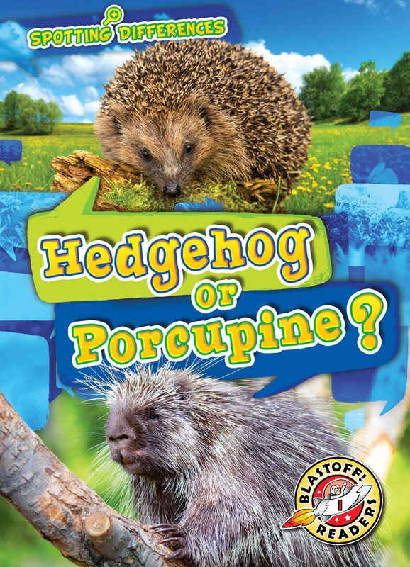 Hedgehog or Porcupine?, Christina Leaf