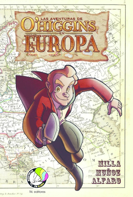 Las aventuras de O'Higgins en Europa, Erick Milla