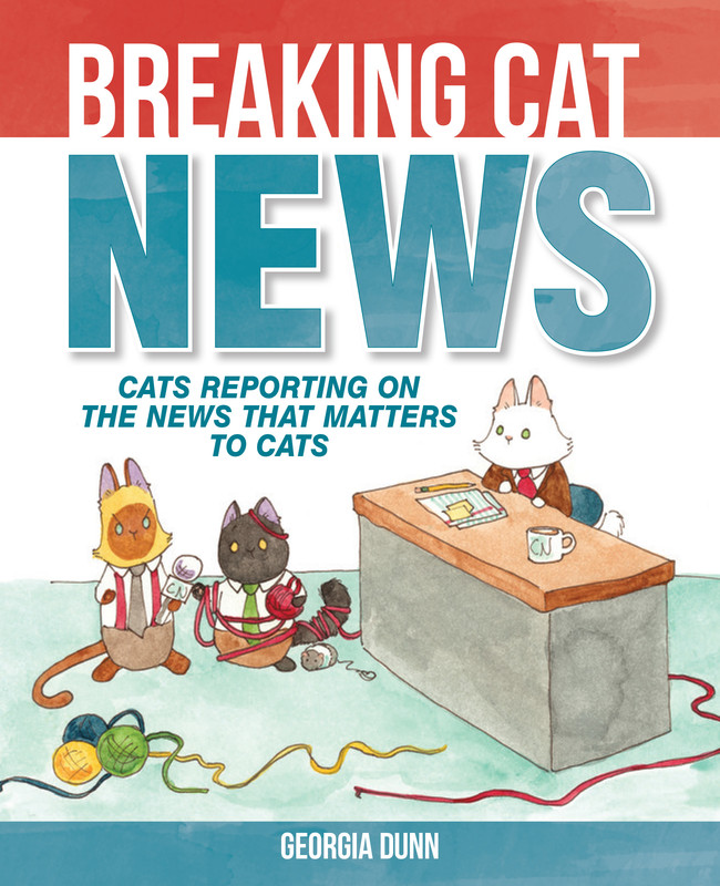 Breaking Cat News, Georgia Dunn