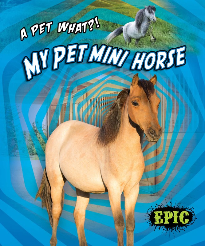 My Pet Mini Horse, Paige V. Polinsky