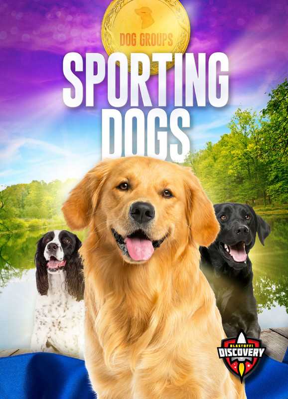 Sporting Dogs, Emily Rose Oachs