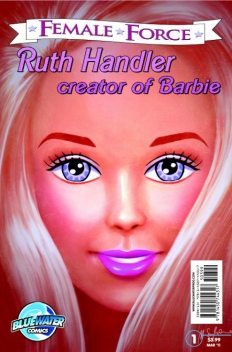 Female Force: Ruth Handler- Creator of Barbie, Tara Broeckel