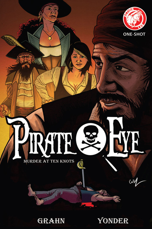 Pirate Eye: Murder At Ten Knots, Josiah Grahn