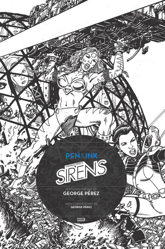 George Perez's Sirens: Pen & Ink #1, George Perez