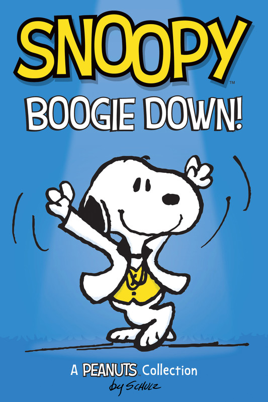 Snoopy: Boogie Down! (PEANUTS AMP Series Book 11), Charles Schulz