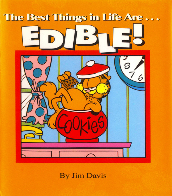 The Best Things in Life Are…EDIBLE!, Jim Davis
