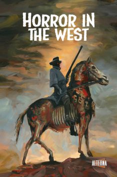 Horror in the West, Various, Jeff McComsey, Phil McClorey