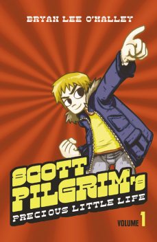 Scott Pilgrim’s Precious Little Life: Volume 1 (Scott Pilgrim, Book 1), Bryan Lee O’Malley