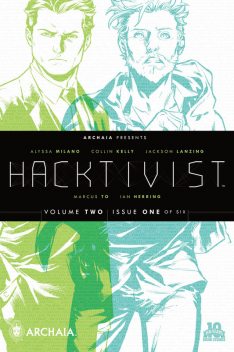 Hacktivist Vol. 2 #1 (of 6), Collin Kelly, Alyssa Milano, Jackson Lazning