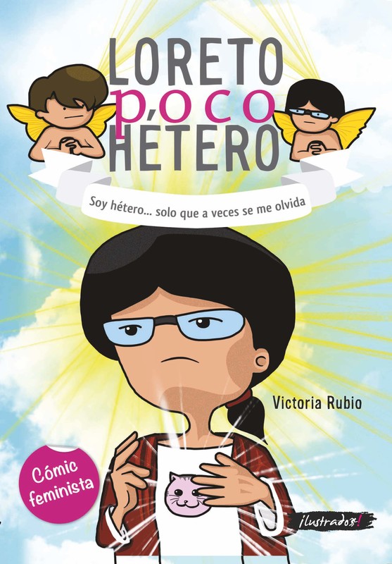 Loreto poco hétero: soy hétero... solo que a veces se me olvida, Victoria Rubio