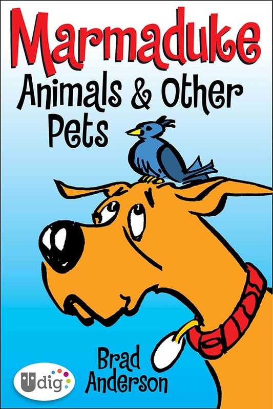 Marmaduke: Animals & Other Pets, Brad Anderson