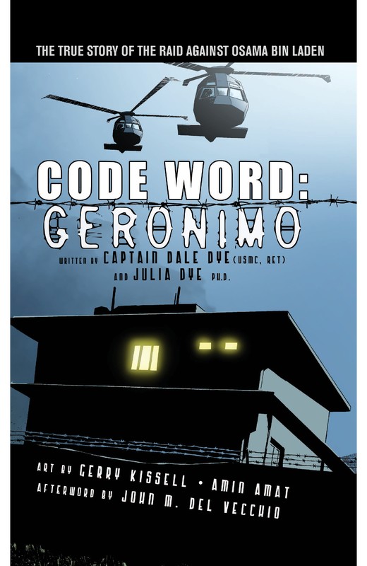 Code Word: Geronimo, Capt.Dale Dye, Julia Dewey Dye