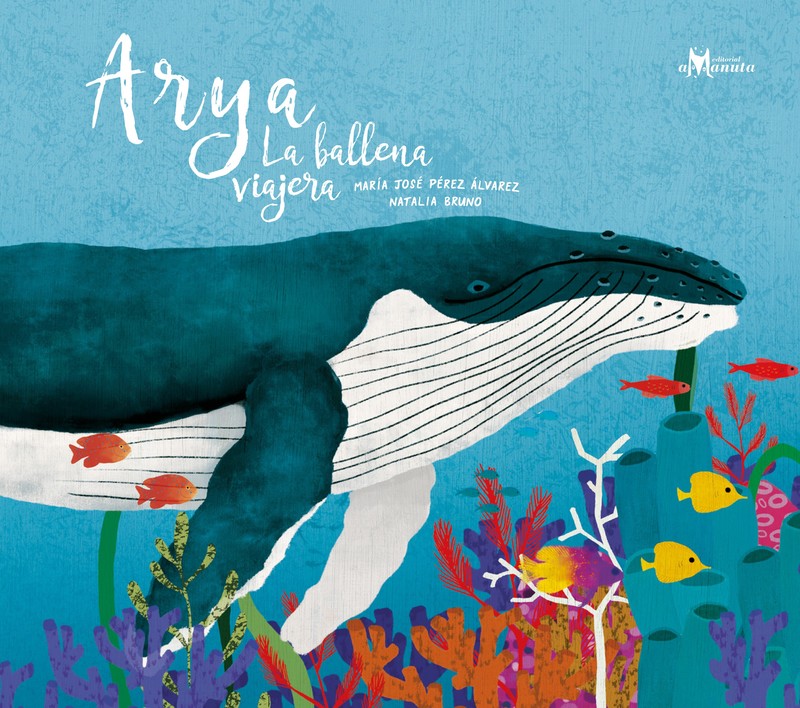 Arya la ballena viajera, Ma José Pérez Álvarez