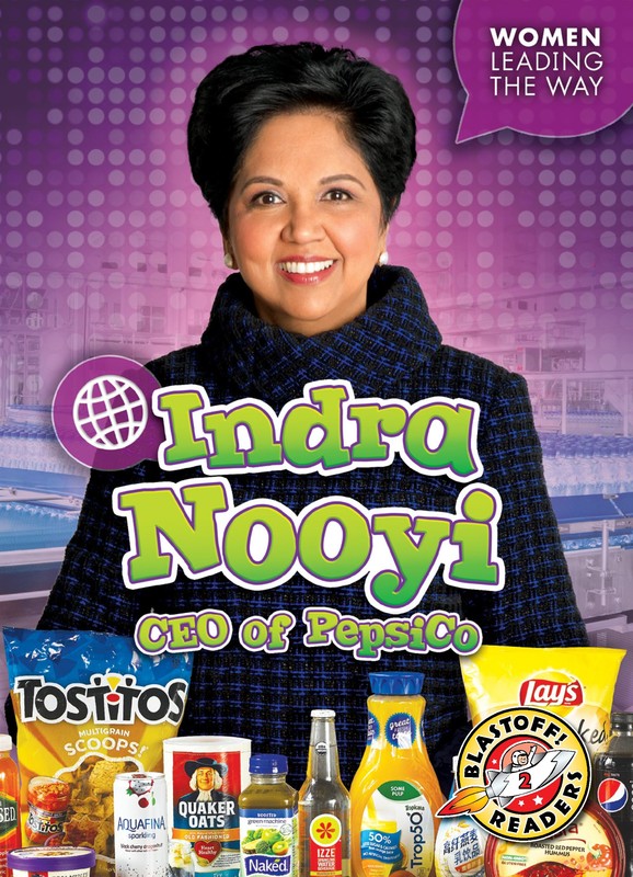 Indra Nooyi: CEO of PepsiCo, Paige V. Polinsky