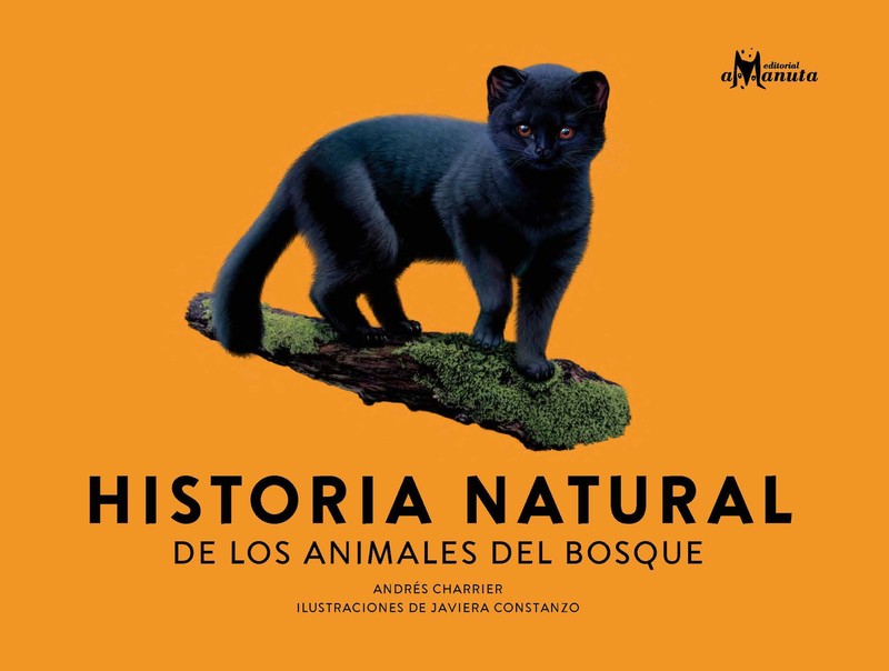 Historia Natural de los animales del bosque, Andrés Charrier