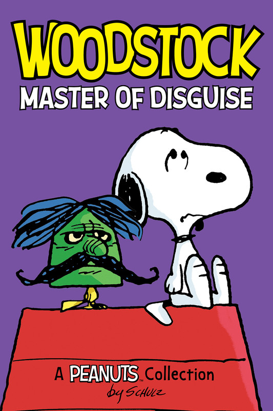 Woodstock: Master of Disguise (PEANUTS AMP! Series Book 4), Charles Schulz