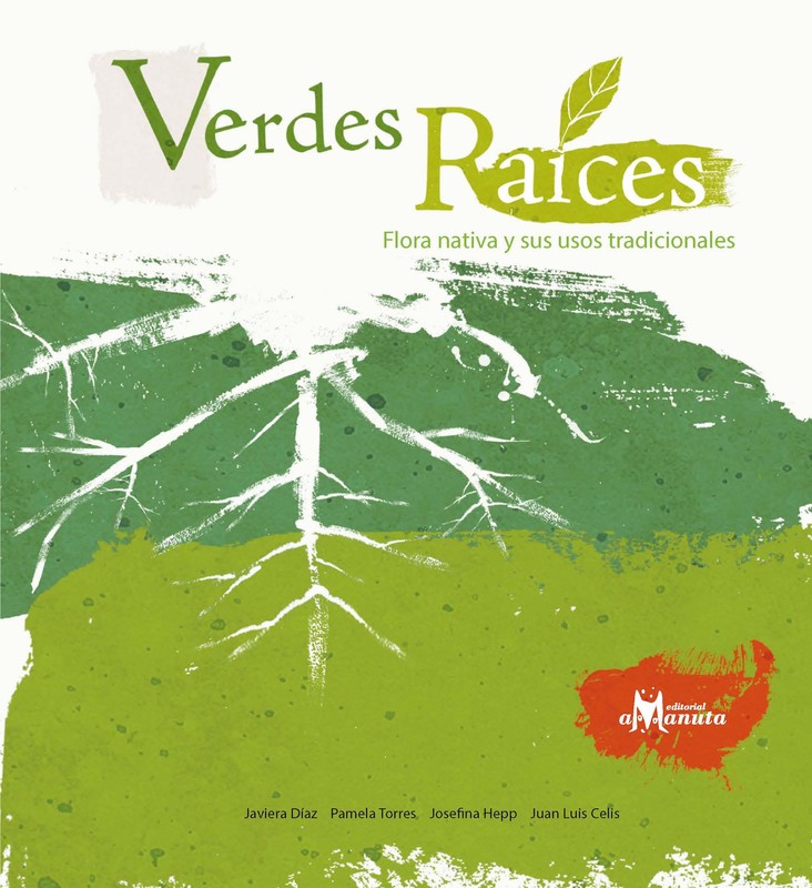 Verdes raíces, Josefina Hepp, Javiera Díaz, Pamela Torres, Juan Luis Celis