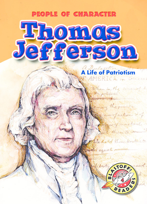 Thomas Jefferson: A Life of Patriotism, Tonya Leslie