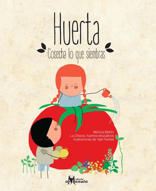 Huerta: cosecha lo que siembras, Mónica Martín