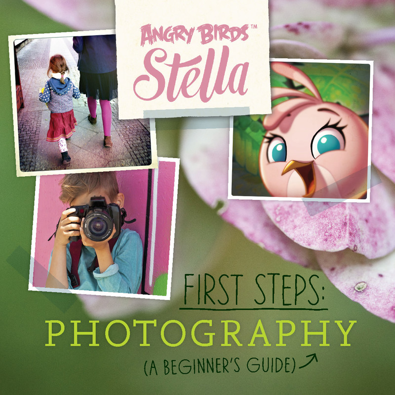 Angry Birds Stella: First Steps: Photography, Minna Kurjenluoma
