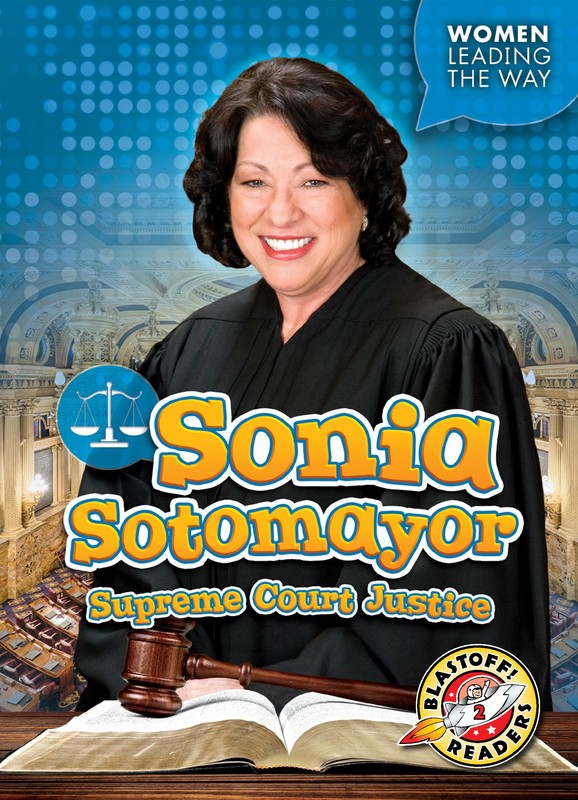 Sonia Sotomayor: Supreme Court Justice, Paige V. Polinsky
