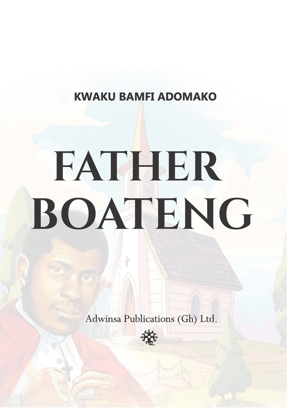 Father boateng, Adwinsa Publications