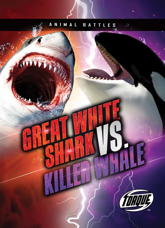 Great White Shark vs. Killer Whale, Thomas K. Adamson