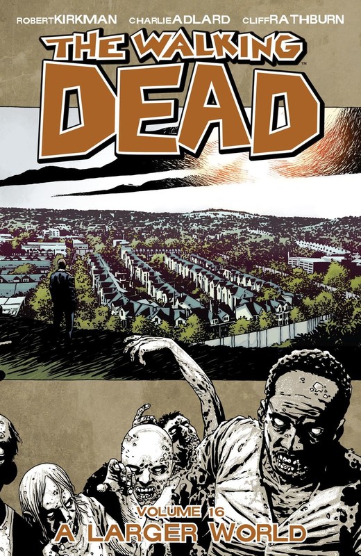 The Walking Dead, Vol. 16, Robert Kirkman