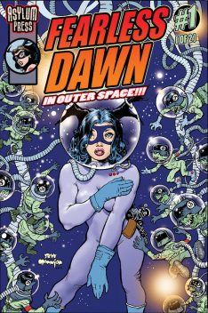 FEARLESS DAWN: IN OUTER SPACE #1, Steve Mannion