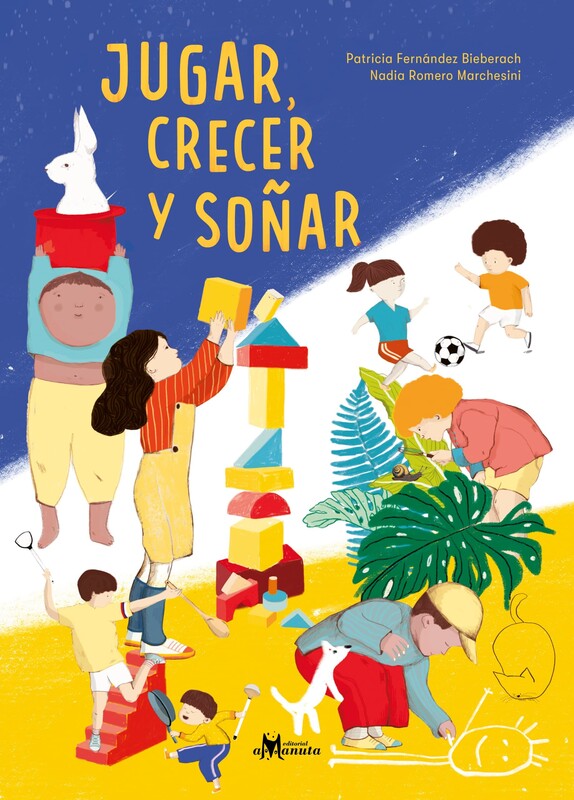 Jugar, crecer y soñar, Patricia Fernández Bieberach